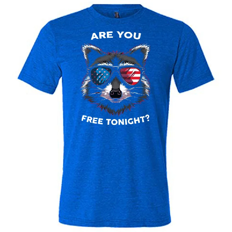 are-you-free-tonight-raccoon-shirt-unisex